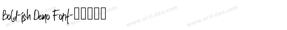 Bold-ish Demo Font字体转换